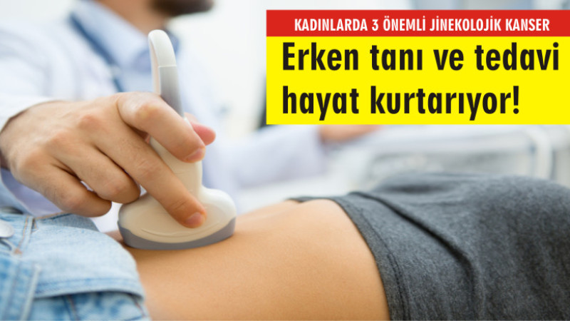 Erken tanı ve tedavi hayat kurtarıyor!