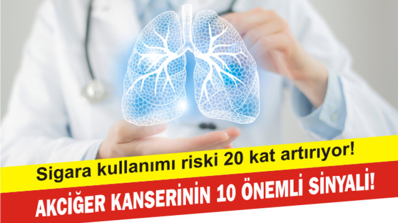  AKCİĞER KANSERİNİN 10 ÖNEMLİ SİNYALİ!