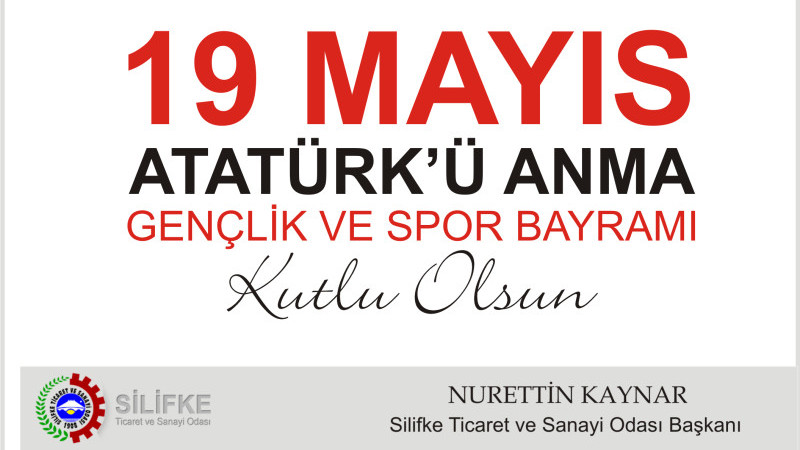 TİCARET ODASI BAŞKANINDAN 19 MAYIS GENÇLİK VE SPOR BAYRAM MESAJI 