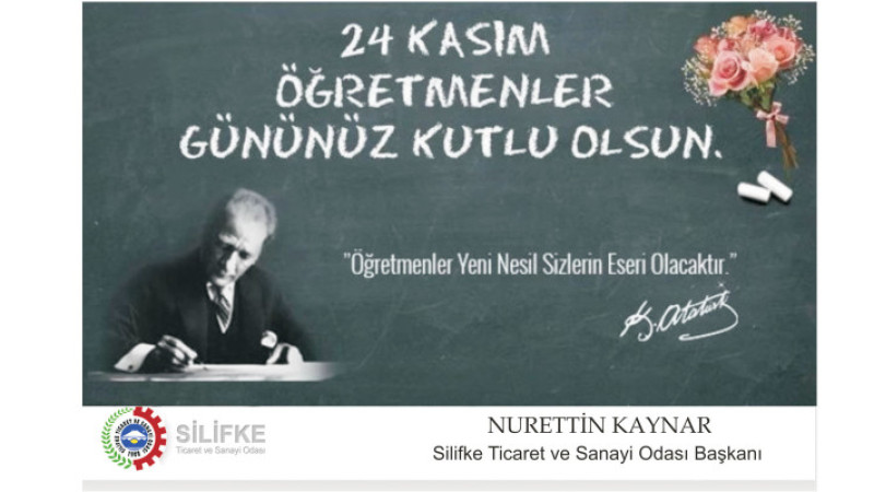Silifke Ticaret Ve Sanayi Odası Başkanı'ndan 24 Kasım Mesajı 